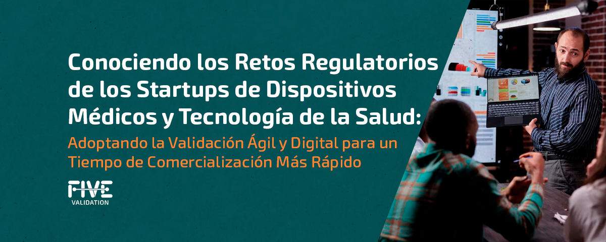 Conociendo Los Retos Regulatorios De Los Startups De Dispositivos