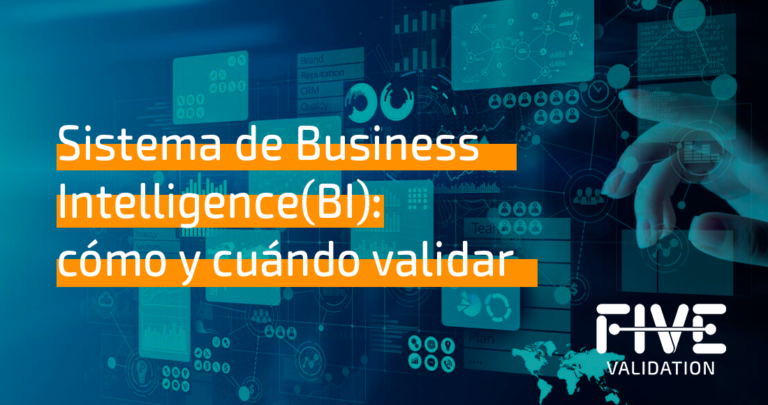 Sistema De Business Intelligence Bi Cómo Y Cuándo Validar Five